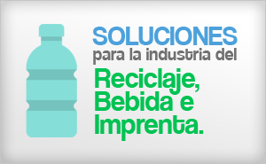 Soluciones para la industria del reciclaje, bebida e imprenta.